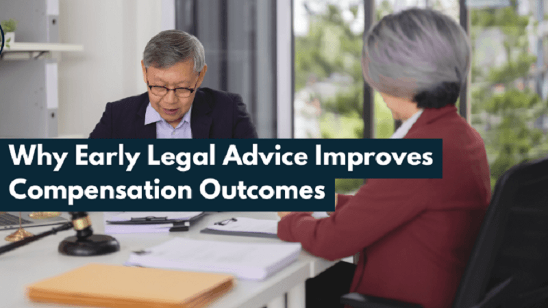 Why Early Legal Advice Improves Compensation Outcomes